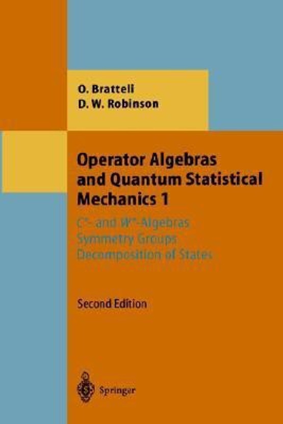 Operator algebras and quantum statistical mechanics 1